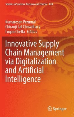 Innovative Supply Chain Management via Digitalization and Artificial Intelligence 1