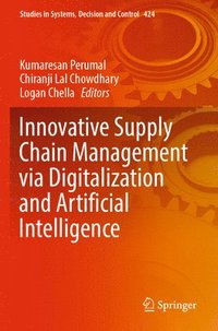 bokomslag Innovative Supply Chain Management via Digitalization and Artificial Intelligence