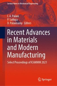 bokomslag Recent Advances in Materials and Modern Manufacturing