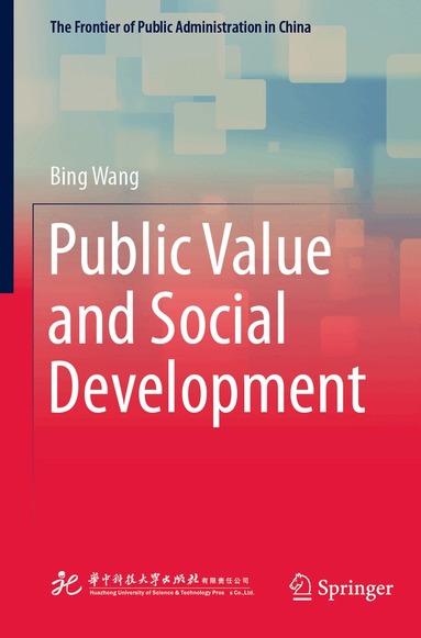 Bing Wang - Public Value and Social Development, Häftad