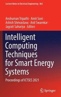 bokomslag Intelligent Computing Techniques for Smart Energy Systems