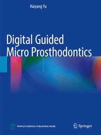 bokomslag Digital Guided Micro Prosthodontics