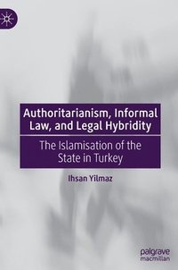 bokomslag Authoritarianism, Informal Law, and Legal Hybridity