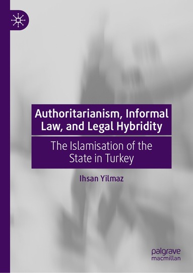 bokomslag Authoritarianism, Informal Law, and Legal Hybridity