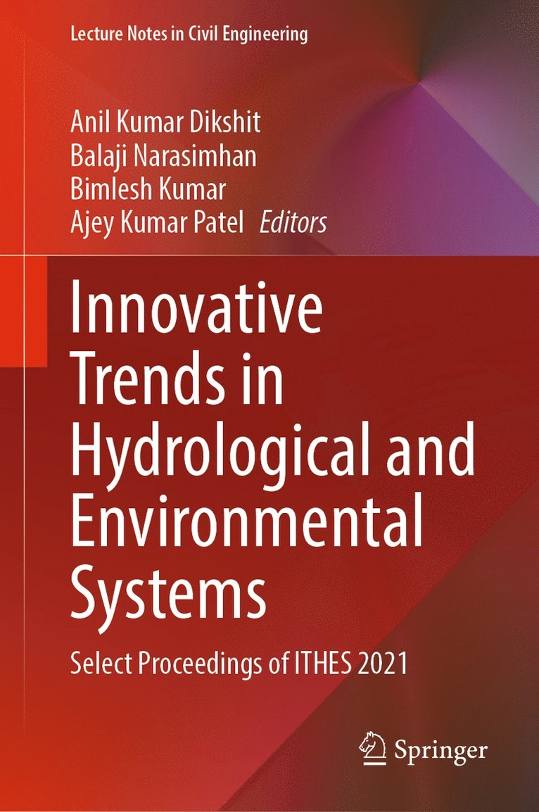 Anil Kumar Dikshit, Balaji Narasimhan, Bimlesh Kumar, Ajey Kumar Patel - Innovative Trends in Hydrological and Environmental Systems, Inbunden