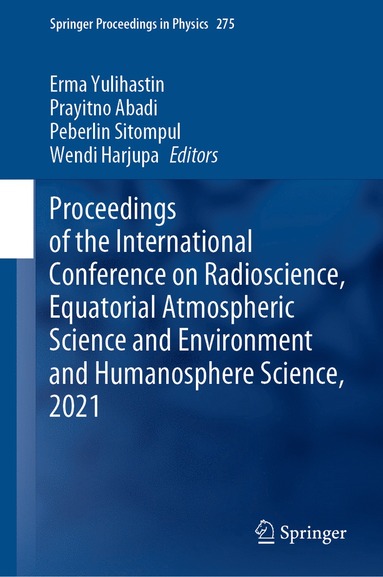 bokomslag Proceedings of the International Conference on Radioscience, Equatorial Atmospheric Science and Environment and Humanosphere Science, 2021