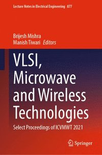bokomslag VLSI, Microwave and Wireless Technologies