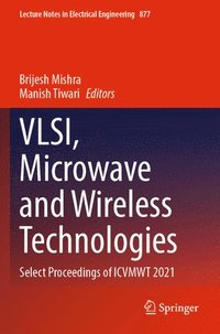 bokomslag VLSI, Microwave and Wireless Technologies