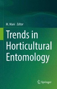 bokomslag Trends in Horticultural Entomology