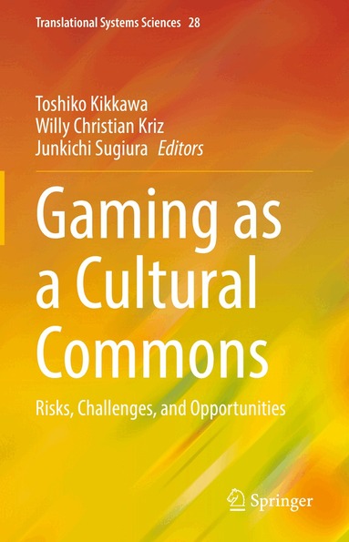 Toshiko Kikkawa, Willy Christian Kriz, Junkichi Sugiura - Gaming as a Cultural Commons, Inbunden