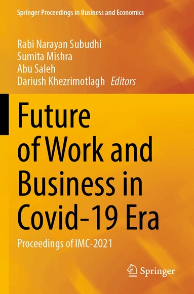 Rabi Narayan Subudhi, Sumita Mishra, Abu Saleh, Dariush Khezrimotlagh - Future of Work and Business in Covid-19 Era, Häftad