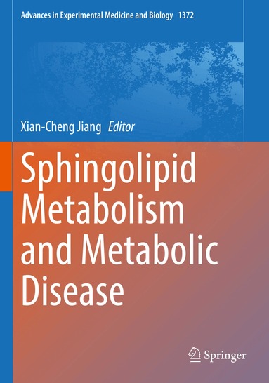Xian-Cheng Jiang - Sphingolipid Metabolism and Metabolic Disease, Häftad