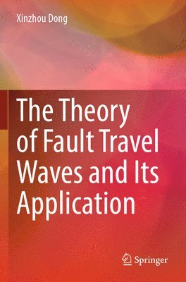 Theory of Fault Travel Waves and Its Application