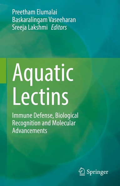 Preetham Elumalai, Baskaralingam Vaseeharan, Sreeja Lakshmi - Aquatic Lectins, Inbunden