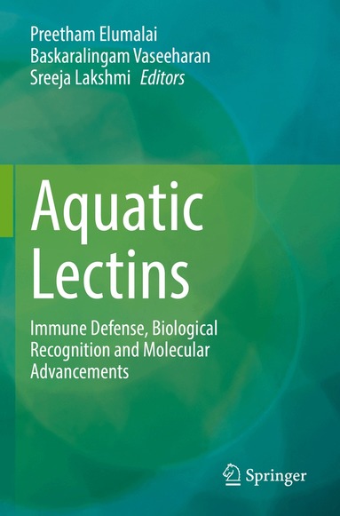 Preetham Elumalai, Baskaralingam Vaseeharan, Sreeja Lakshmi - Aquatic Lectins, Häftad