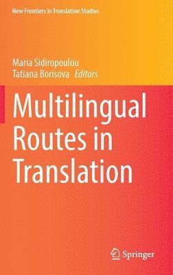 Multilingual Routes in Translation 1