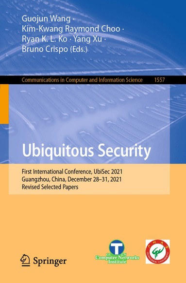 Guojun Wang, Kim-Kwang Raymond Choo, Ryan K. L. Ko, Yang Xu, Bruno Crispo - Ubiquitous Security, Häftad