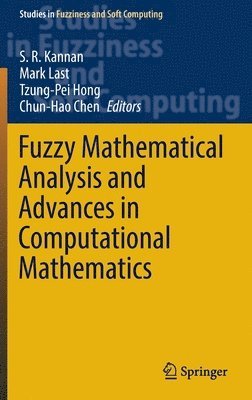 bokomslag Fuzzy Mathematical Analysis and Advances in Computational Mathematics