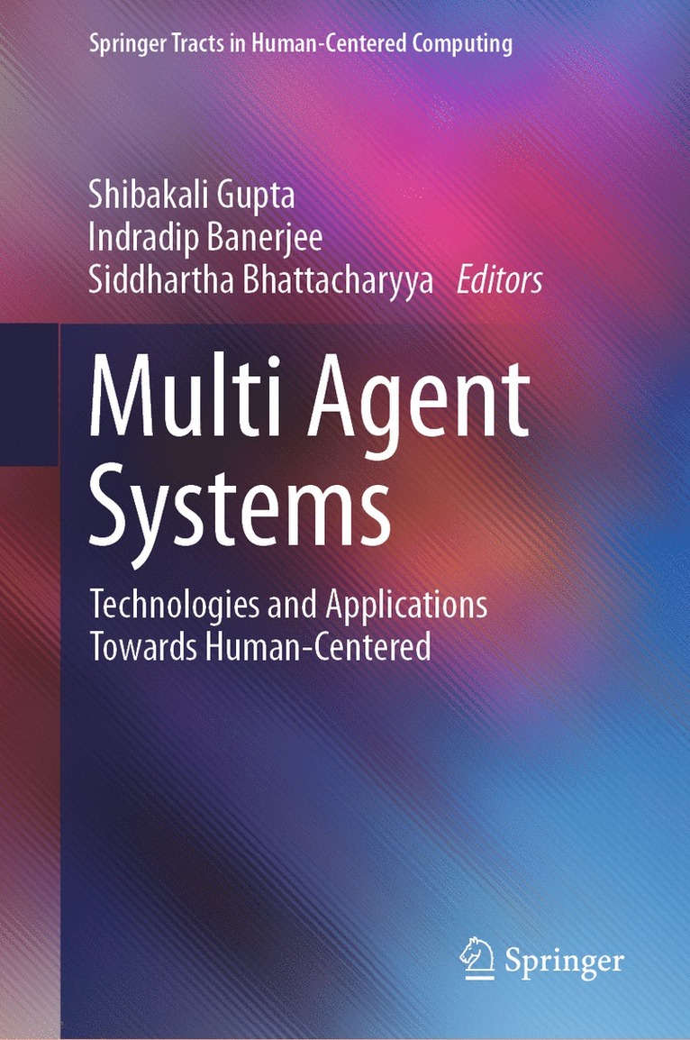 Shibakali Gupta, Indradip Banerjee, Siddhartha Bhattacharyya - Multi Agent Systems, Inbunden