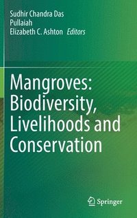 bokomslag Mangroves: Biodiversity, Livelihoods and Conservation