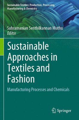 bokomslag Sustainable Approaches in Textiles and Fashion