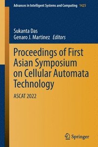 bokomslag Proceedings of First Asian Symposium on Cellular Automata Technology