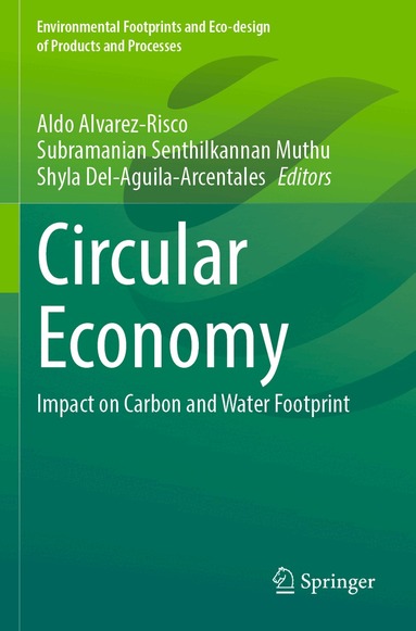Aldo Alvarez-Risco, Subramanian Senthilkannan Muthu, Shyla Del-Aguila-Arcentales - Circular Economy, Häftad
