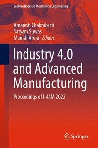 bokomslag Industry 4.0 and Advanced Manufacturing