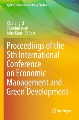 bokomslag Proceedings of the 5th International Conference on Economic Management and Green Development