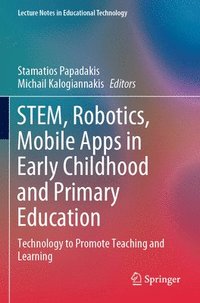 bokomslag STEM, Robotics, Mobile Apps in Early Childhood and Primary Education