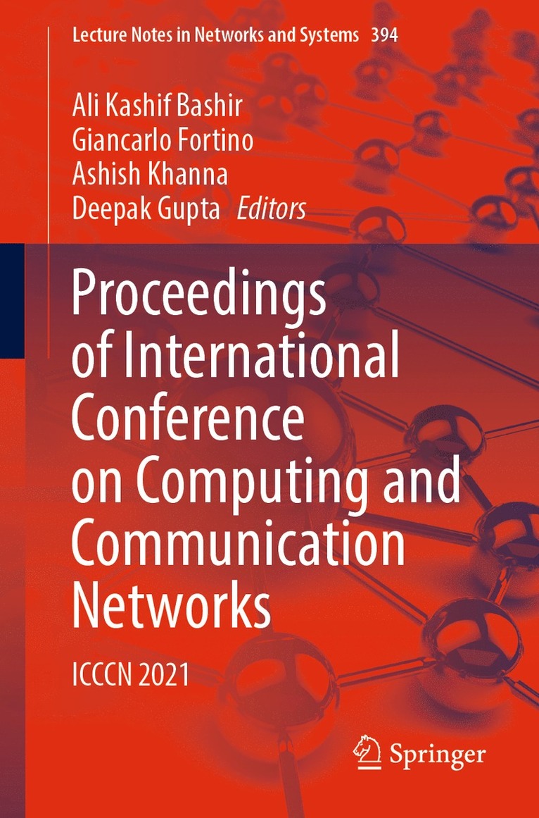 Ali Kashif Bashir, Giancarlo Fortino, Ashish Khanna, Deepak Gupta - Proceedings of International Conference on Computing and Communication Networks, Häftad