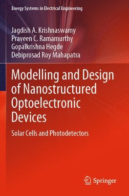Modelling and Design of Nanostructured Optoelectronic Devices 1
