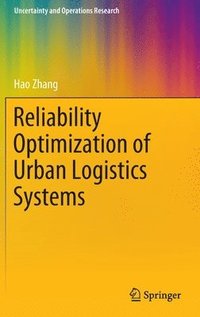 bokomslag Reliability Optimization of Urban Logistics Systems