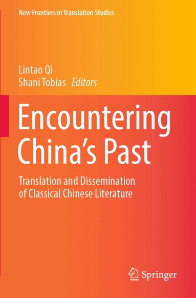 Lintao Qi, Shani Tobias - Encountering China’s Past, Häftad