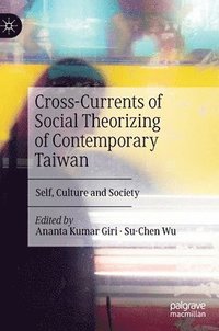 bokomslag Cross-Currents of Social Theorizing of Contemporary Taiwan