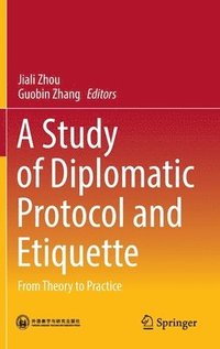 bokomslag A Study of Diplomatic Protocol and Etiquette