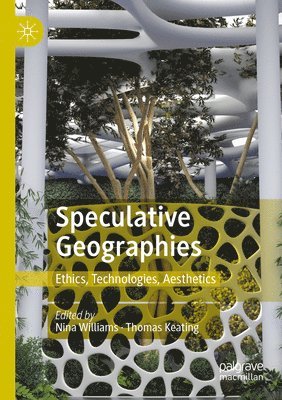 Nina Williams, Thomas Keating, O.C.S.O. Keating, Thomas - Speculative Geographies, Häftad