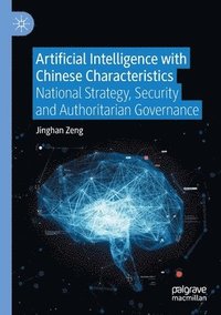 bokomslag Artificial Intelligence with Chinese Characteristics