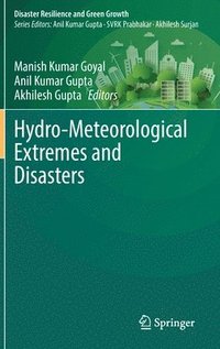 bokomslag Hydro-Meteorological Extremes and Disasters