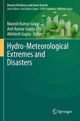 Hydro-Meteorological Extremes and Disasters 1
