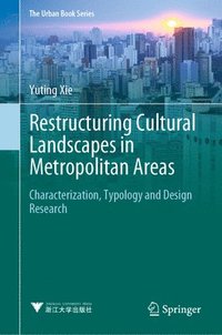 bokomslag Restructuring Cultural Landscapes in Metropolitan Areas