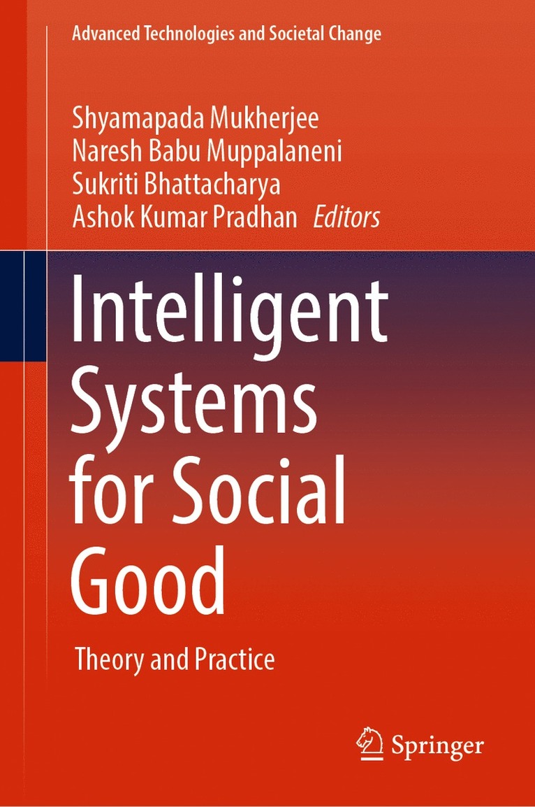 Shyamapada Mukherjee, Naresh Babu Muppalaneni, Sukriti Bhattacharya, Ashok Kumar Pradhan - Intelligent Systems for Social Good, Inbunden