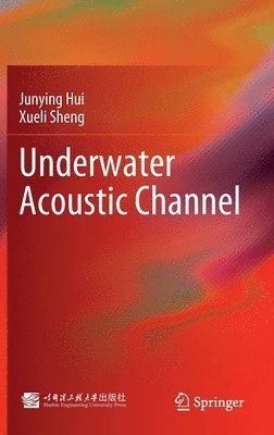 bokomslag Underwater Acoustic Channel