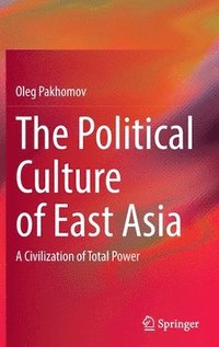 bokomslag The Political Culture of East Asia