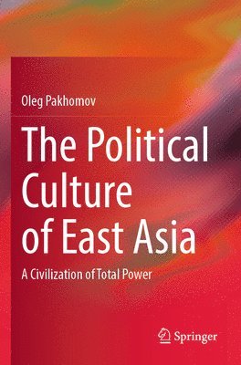 bokomslag The Political Culture of East Asia