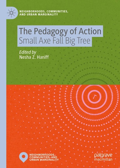Nesha Z. Haniff - Pedagogy of Action, Inbunden