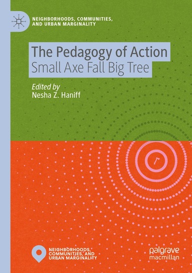 Nesha Z. Haniff - Pedagogy of Action, Häftad