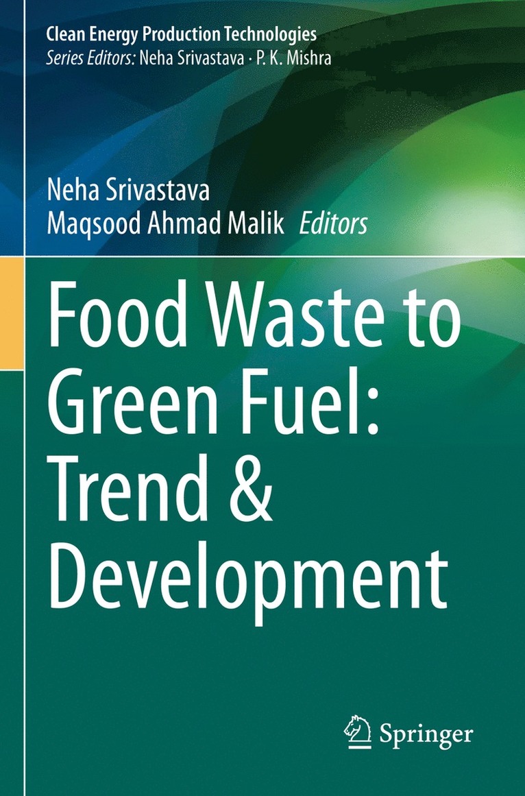 Food Waste to Green Fuel: Trend & Development 1