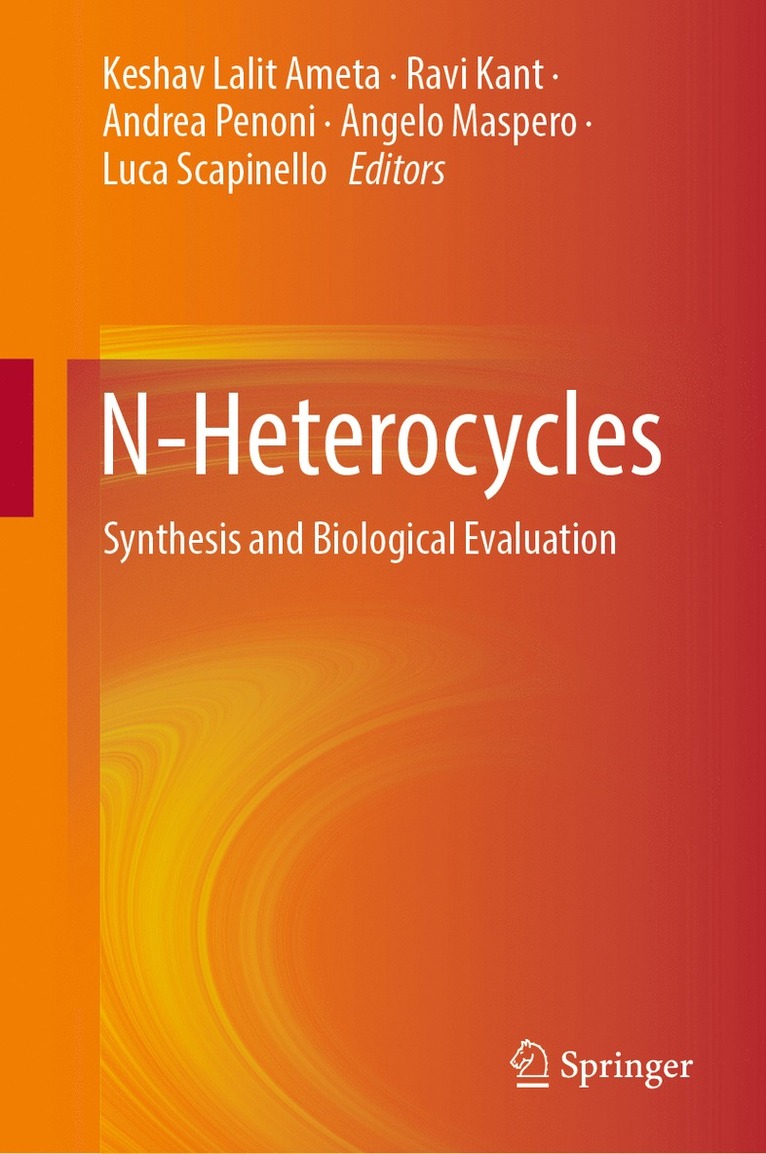 Keshav Lalit Ameta, Ravi Kant, Andrea Penoni, Angelo Maspero, Luca Scapinello - N-Heterocycles, Inbunden