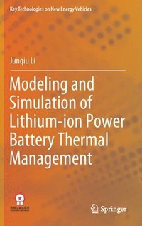 bokomslag Modeling and Simulation of Lithium-ion Power Battery Thermal Management